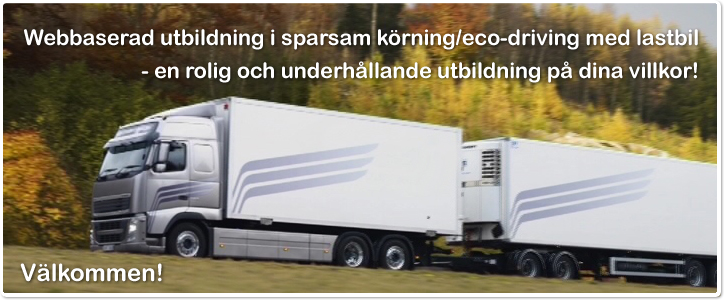 Utbildning i sparsam körning / eco-driving med lastbil - en rolig och underhållande utbildning på dina villkor!